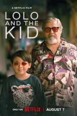 Nonton film Lolo and the Kid (2024) terbaru di Dutamovie21