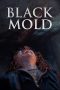 Nonton film Black Mold (2023) terbaru di Dutamovie21