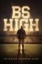 Nonton film BS High (2023) terbaru di Dutamovie21