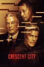 Nonton film Crescent City (2024) terbaru di Dutamovie21