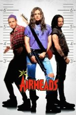 Nonton film Airheads (1994) terbaru di Dutamovie21