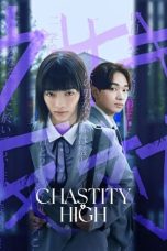 Nonton film Chastity High (2024) terbaru di Dutamovie21