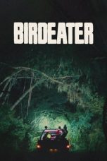 Nonton film Birdeater (2023) terbaru di Dutamovie21