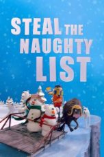 Nonton film Steal the Naughty List (2024) terbaru di Dutamovie21