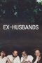 Nonton film Ex-Husbands (2023) terbaru di Dutamovie21