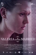 Nonton film Valeria Is Getting Married (2022) terbaru di Dutamovie21