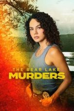 Nonton film The Bear Lake Murders (2025) terbaru di Dutamovie21