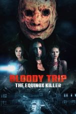 Nonton film Bloody Trip: The Equinox Killer (2024) terbaru di Dutamovie21