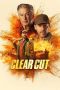 Nonton film Clear Cut (2024) terbaru di Dutamovie21