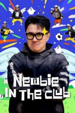 Nonton film Newbie in the Club (2025) terbaru di Dutamovie21