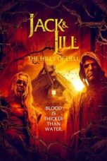 Nonton film Jack and Jill: The Hills of Hell (2022) terbaru di Dutamovie21