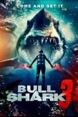 Nonton film Bull Shark 3 (2024) terbaru di Dutamovie21