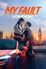 Nonton film My Fault: London (2025) terbaru di Dutamovie21