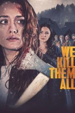 Nonton film We Kill Them All (2025) terbaru di Dutamovie21