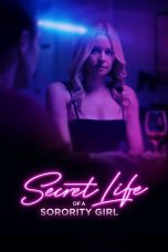 Nonton film Secret Life of a Sorority Girl (2024) terbaru di Dutamovie21