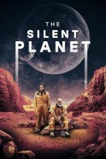 Nonton film The Silent Planet (2024) terbaru di Dutamovie21